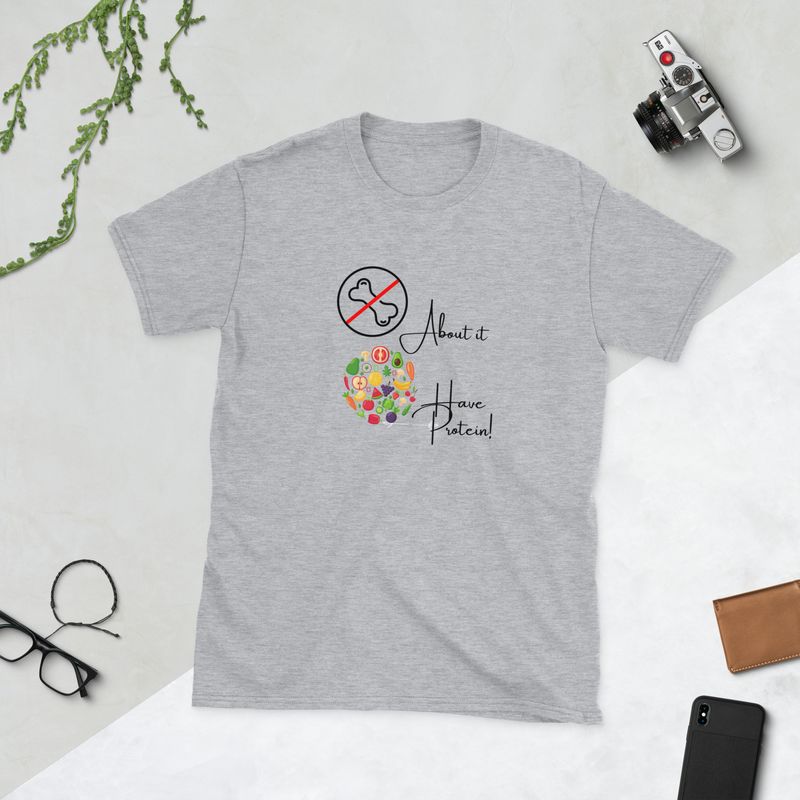 No Bones About It! Plants Have Protein Women&#39;s T-Shirt!