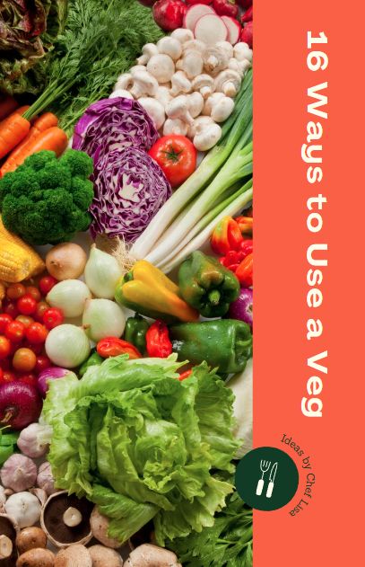 16 Ways to Use a Veg! - Free e-book!