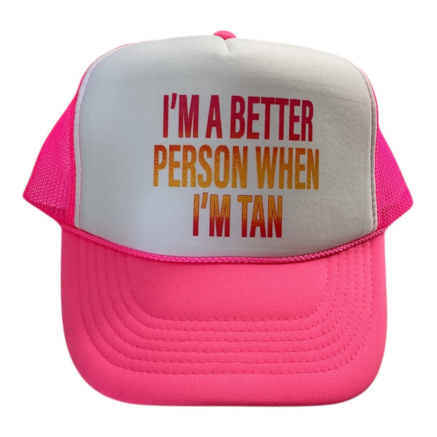Better When I'm Tan Trucker Hat