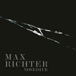 Max Richter ‎– Nosedive
