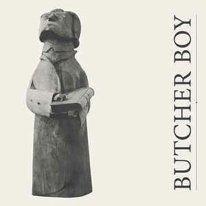 Butcher Boy  ‎– Bad Things Happen When Its Quiet