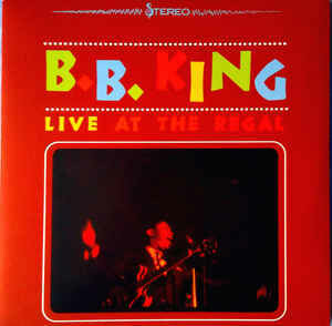 B.B. King ‎– Live At The Regal