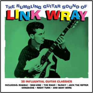 Link Wray ‎– The Rumbling Guitar Sound Of