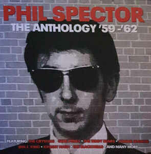 Phil Spector ‎– The Anthology '59-'62