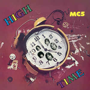 MC5 - 'HIGH TIME'