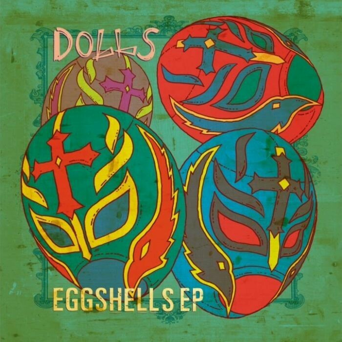 DOLLS - Eggshells [LOVE RECORD STORES DAY]