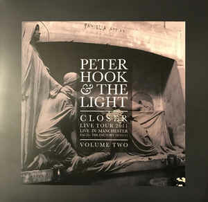 Peter Hook & The Light* ‎– Closer Live Tour 2011 Live In Manchester Volume Two