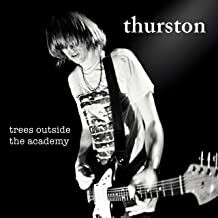 Thurston Moore - Trees Outside the Academy (Remastered)