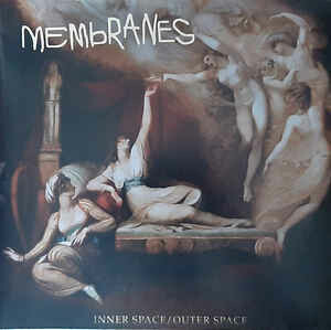 The Membranes ‎– Inner Space / Outer Space