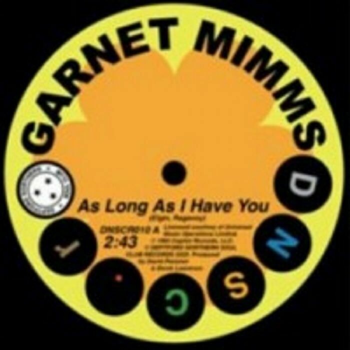 Garnet Mimms - As Long as I Have You (7")