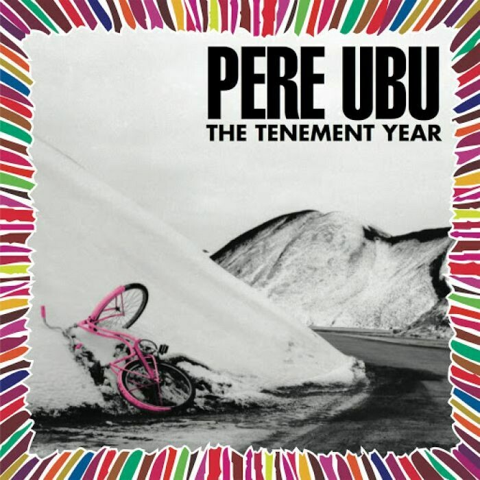 Pere Ubu - The Tenement Year (CLEAR VINYL)