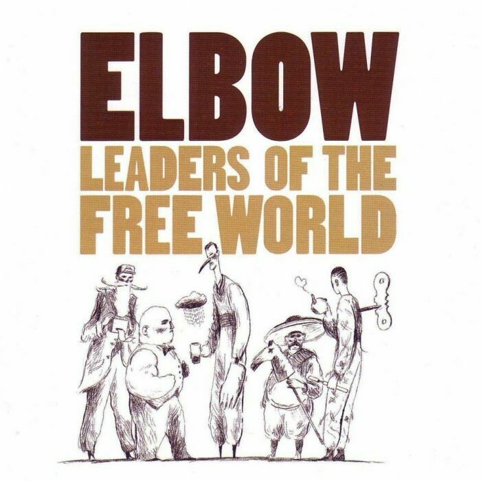 Elbow - Leaders of the Free World