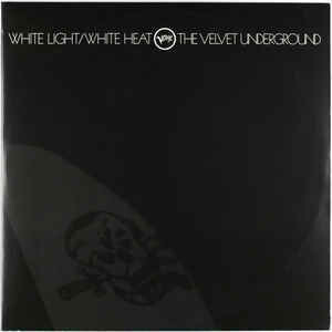 The Velvet Underground - White Light / White Heat