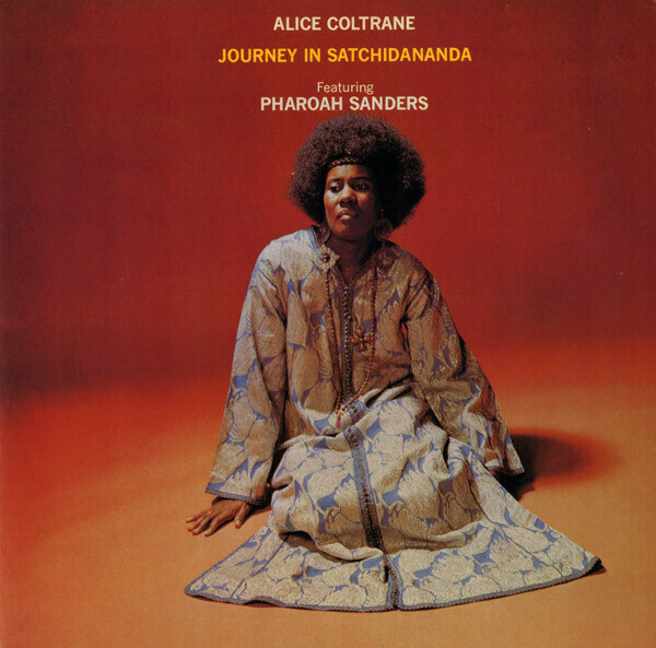 Alice Coltrane ‎– Journey In Satchidananda