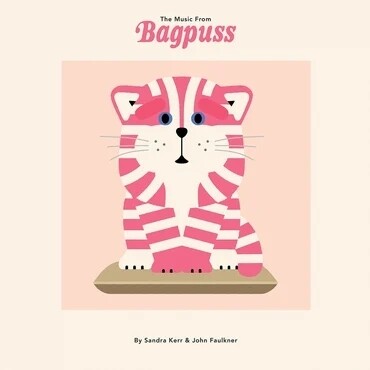 Sandra Kerr & John Faulkner - The Music From Bagpuss (Ltd. Shop Window Cover)