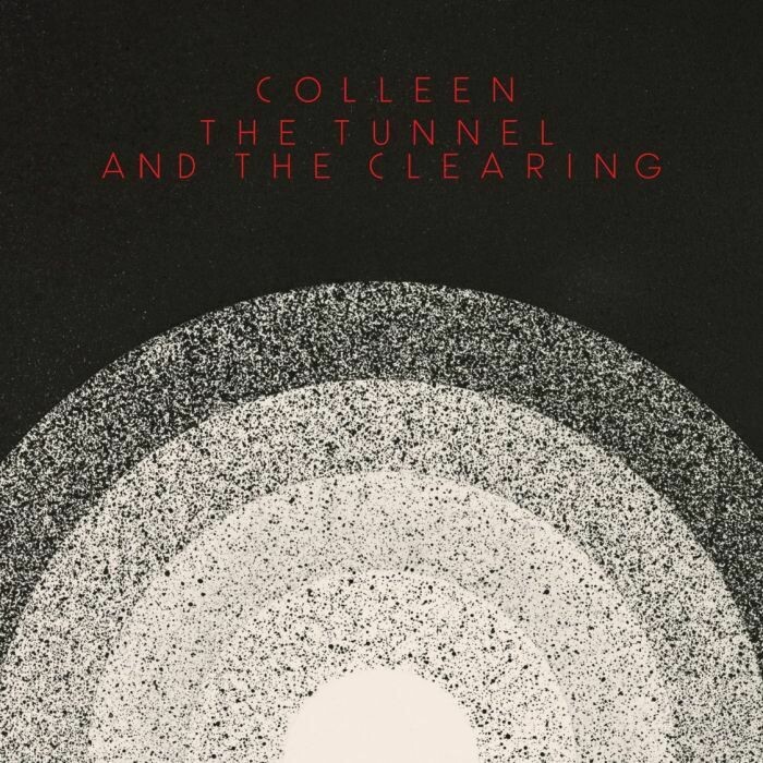 Colleen - The Tunnel and the Clearing (OPAQUE WHITE VINYL)