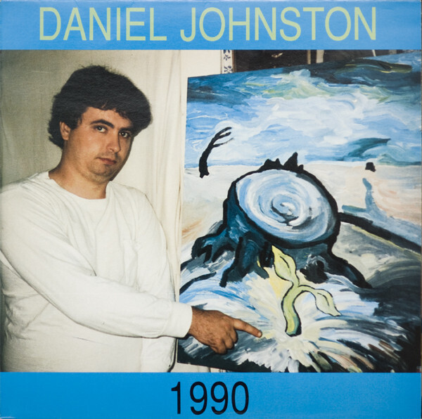 Daniel Johnston -  1990/Artistic Vice