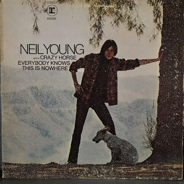 Neil Young With Crazy Horse – Everybody Knows This Is Nowhere