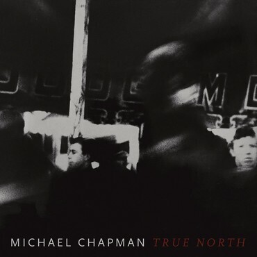 Michael Chapman - True North (RED WINE COLOURED)
