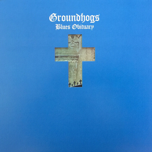 Groundhogs - Blues Obituary (BLUE)
