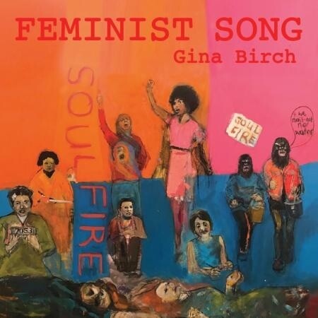 GINA BIRCH - FEMINIST SONG (LTD. 7")