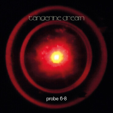 Tangerine Dream - Probe 6 - 8