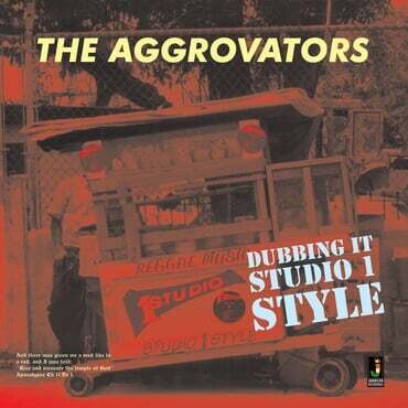 The Aggrovators - Dubbing It Studio One Style