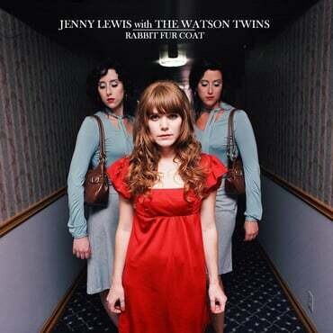 Jenny Lewis With The Watson Twins - Rabbit Fur Coat (Remastered)