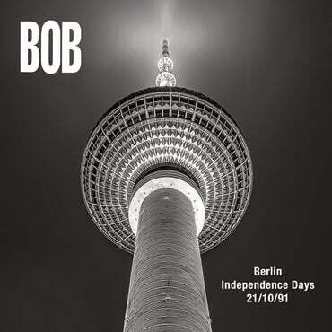 Bob - Berlin Independence Days 21/10/1991
