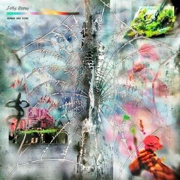 Folly Group - Human and Kind (Clear)