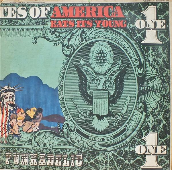 Funkadelic – America Eats Its Young