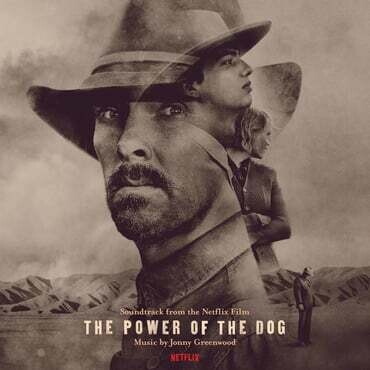 Jonny Greenwood - The Power of the Dog: Soundtrack From the Netflix Film