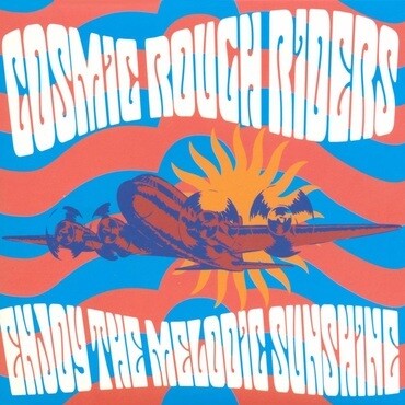 Cosmic Rough Riders - Enjoy the Melodic Sunshine [ORANGE]
