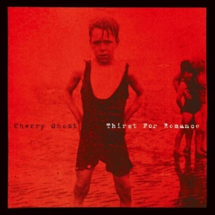 Cherry Ghost - Thirst for Romance