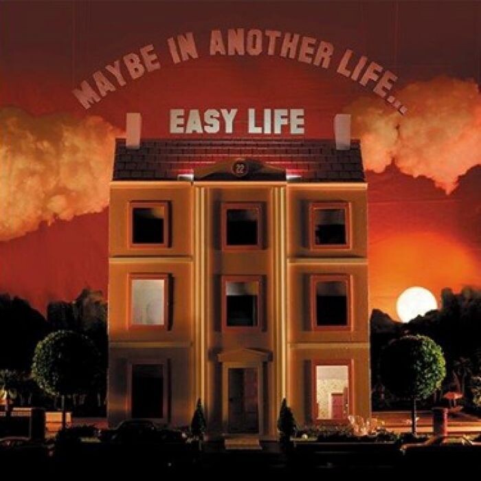 Easy Life - Maybe in Another Life [INDIES SUNSET]