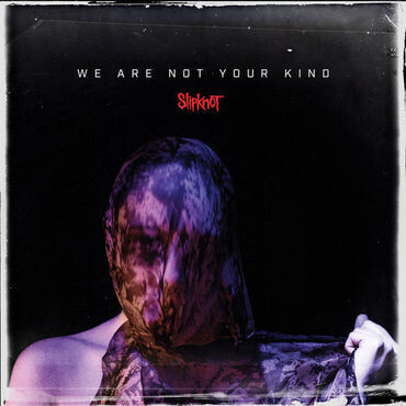Slipknot - We Are Not Your Kind [Blue]