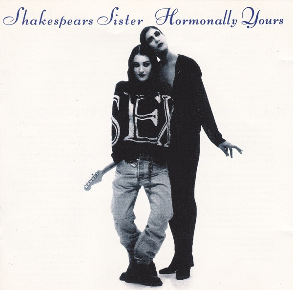 Shakespear's Sister - Hormonally Yours (30 Year Anniversary White/Mirrorboard)