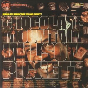 Wilson Pickett - Chocolate Mountain
