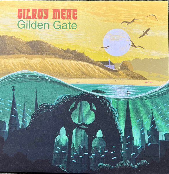 Gilroy Mere – Gilden Gate