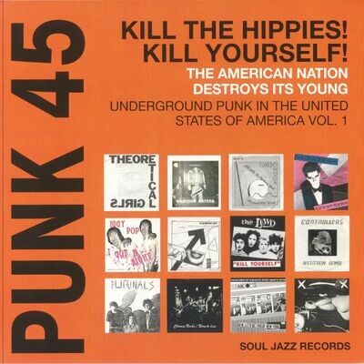 Various Artists - Punk 45: Kill the Hippies! Kill Yourself! The American Nation Destroys Its Young [RSD24]