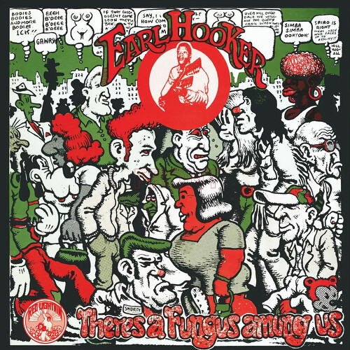 Earl Hooker - There's a Fungus Amung Us [RSD24]