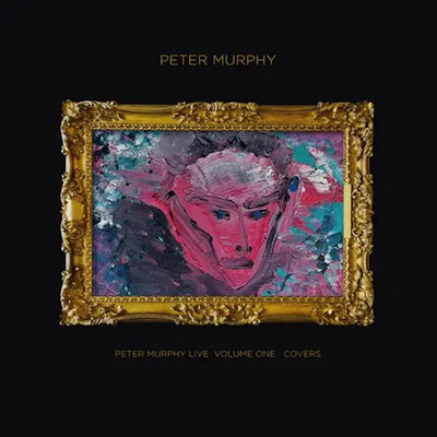 Peter Murphy - Peter Murphy Live - Volume 1 - Covers [RSD24]