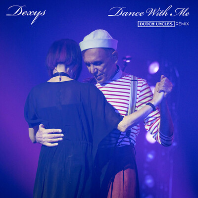 Dexys x Dutch Uncles - Dance With Me [RSD24]