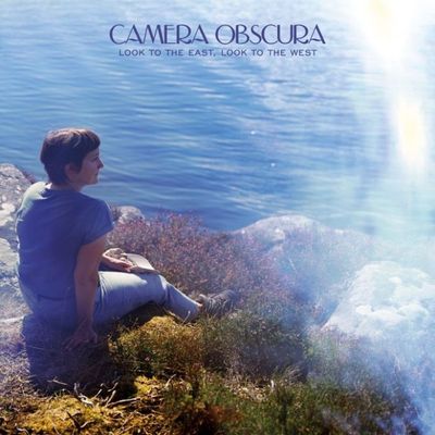 Camera Obscura - Look to the East, Look to the West [white and blue]