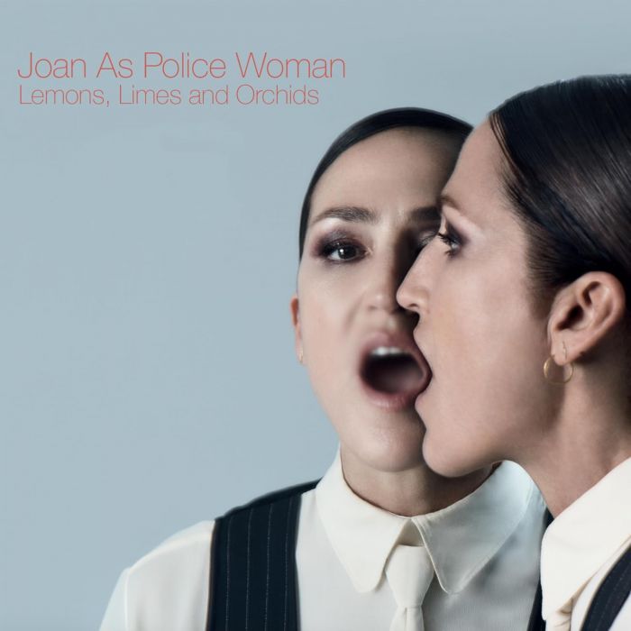 Joan as Police Woman - Lemons, Limes and Orchids [TANGERINE]