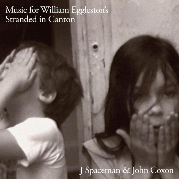 J Spaceman, John Coxon - Music for William Eggleston's Stranded in Canton