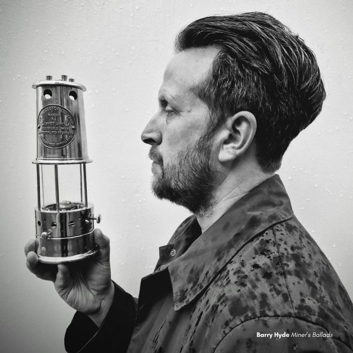 Barry Hyde - Miners' Ballads [MILKY CLEAR]