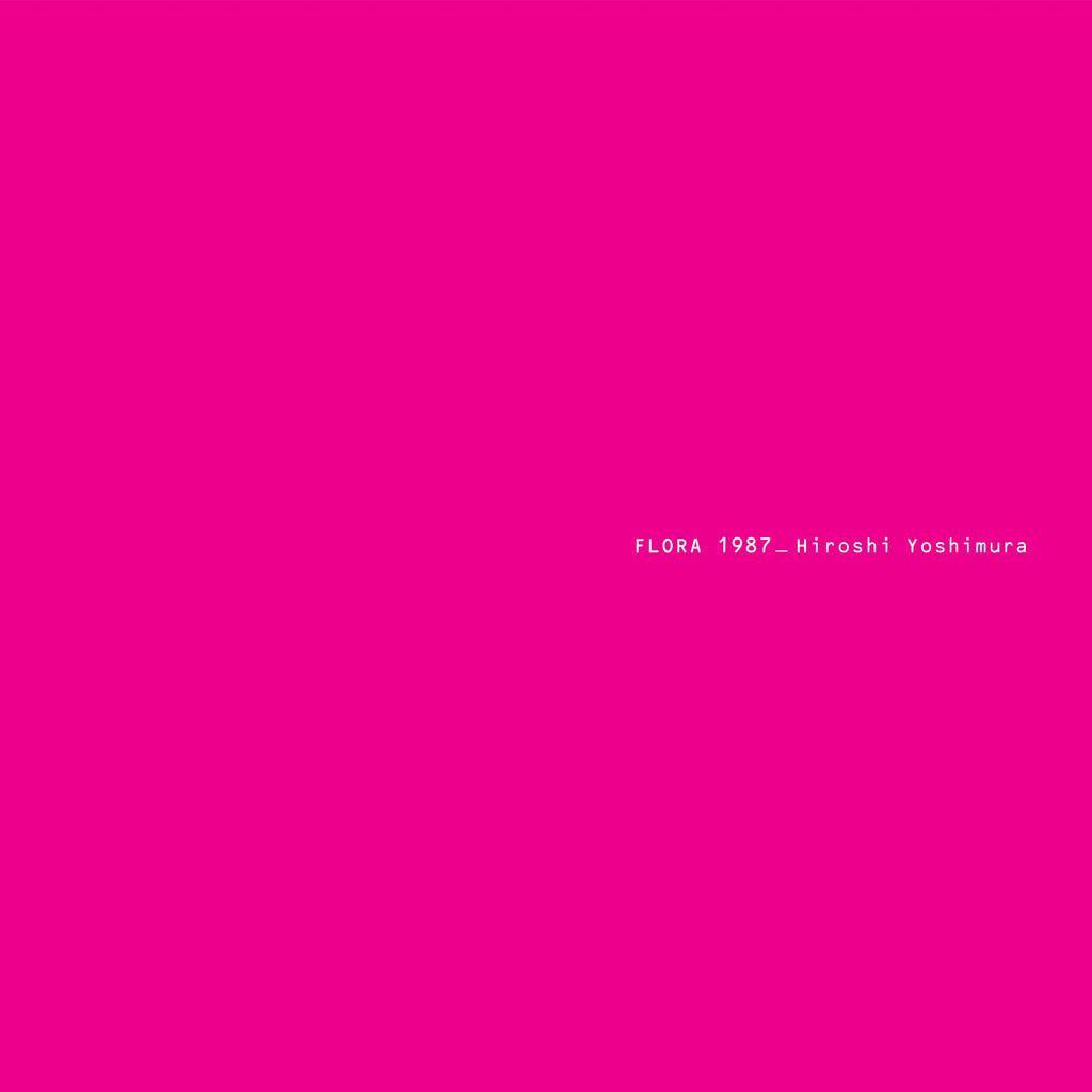 Hiroshi Yoshimura - Flora [SKY BLUE]