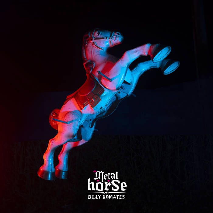 Billy Nomates - Metalhorse [BLUE GALAXY]