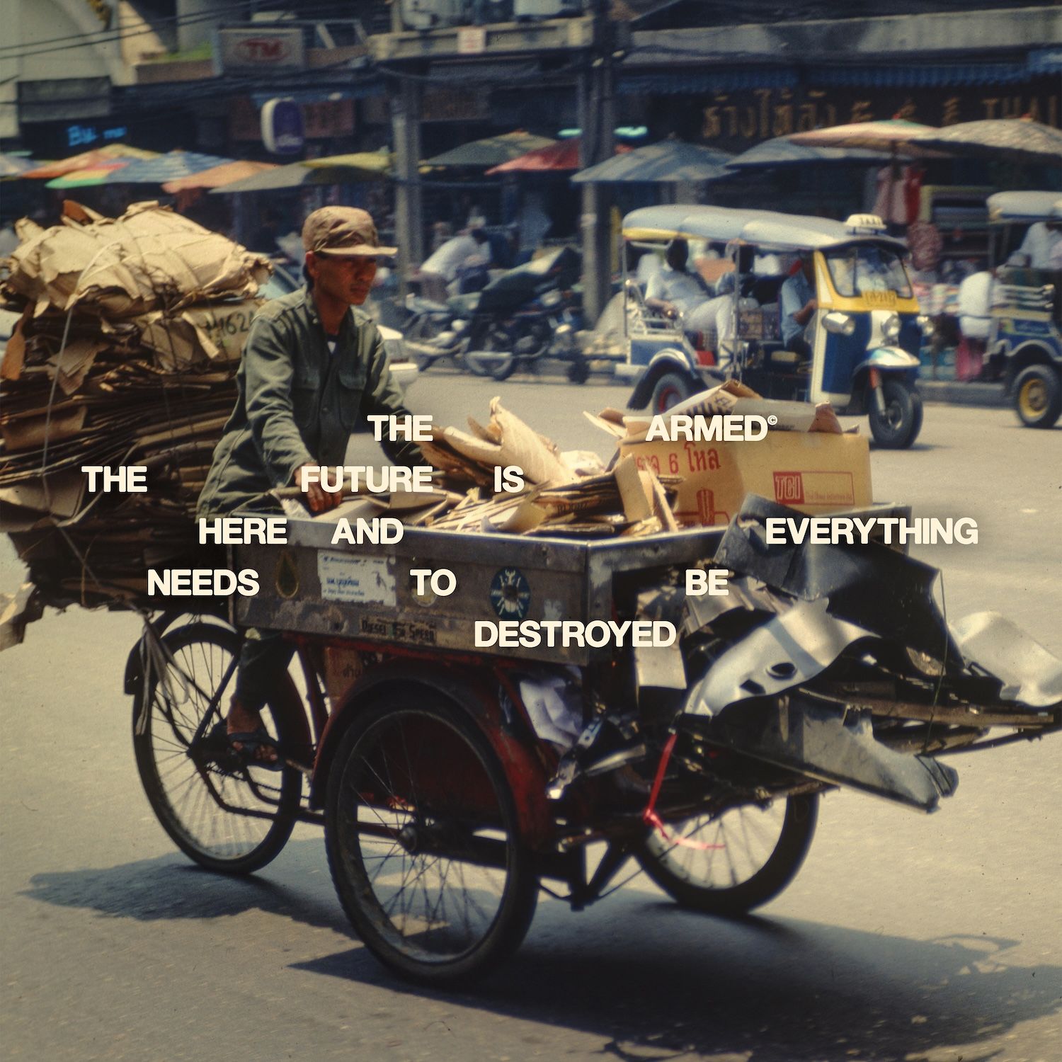 The Armed - The Future Is Here and Everything Needs to Be Destroyed The Armed - The Future Is Here and Everything Needs to Be Destroyed